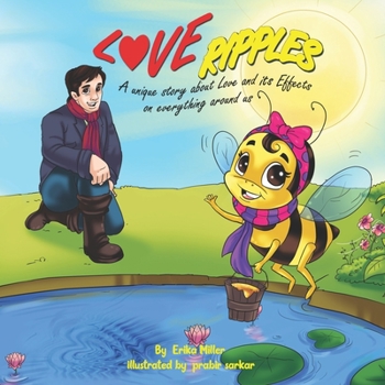 Paperback Love Ripples: A unique story about Love and its Effects on everything around us Book