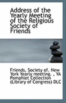 Paperback Address of the Yearly Meeting of the Religious Society of Friends Book