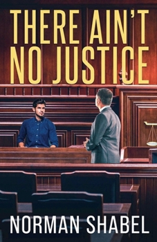 Paperback There Ain't No Justice Book