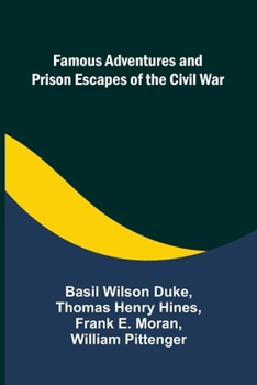 Paperback Famous Adventures and Prison Escapes of the Civil War Book