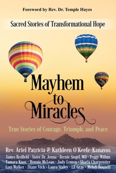 Paperback Mayhem to Miracles: Sacred Stories of Transformational Hope Book