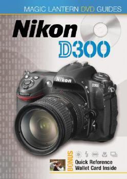 DVD Magic Lantern(r) DVD Guides: Nikon D300 Book