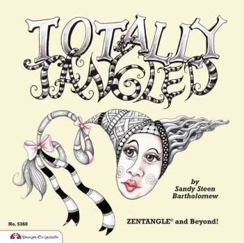 Paperback Totally Tangled: Zentangle and Beyond! Book