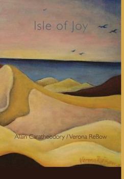 Hardcover Isle of Joy: New & Selected Works Book
