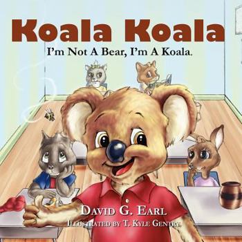 Paperback Koala Koala, I'm Not A Bear, I'm A Koala. Book