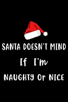 Santa Doesn't Mind Christmas Pajama Clothing Co: Blank Lined Notebook Journal for Work, School, Office | 6x9 110 page
