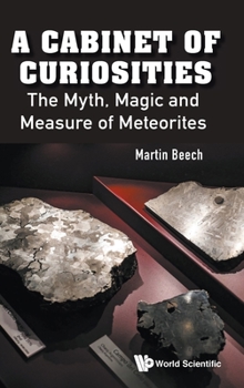 A Cabinet of Curiosities: The Myth, Magic and Measure of Meteorites