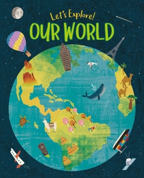 Hardcover Let's Explore! Our World Book