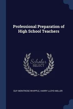 Paperback Professional Preparation of High School Teachers Book