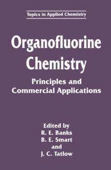 Paperback Organofluorine Chemistry: Principles and Commercial Applications Book