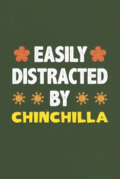 Easily Distracted By Chinchilla: Chinchilla Lovers Funny Gifts Dot Grid Journal Notebook 6x9 120 Pages