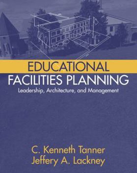 Paperback Educational Facilities Planning: Leadership, Architecture, and Management Book