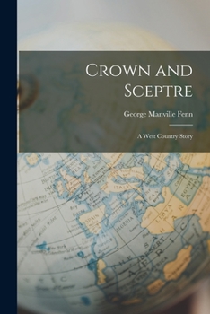 Paperback Crown and Sceptre: A West Country Story Book
