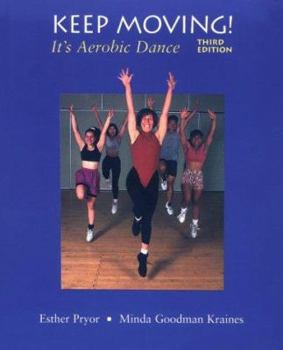 Paperback Keep Moving!: It's Aerobic Dance Book