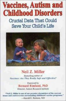 Paperback Vaccines, Autism and Childhood Disorders: Crucial Data That Could Save Your Child's Life Book