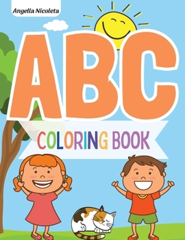 Paperback ABC Coloring Book: for Kids Ages 2-4 Alphabet Coloring Book for Toddlers Book