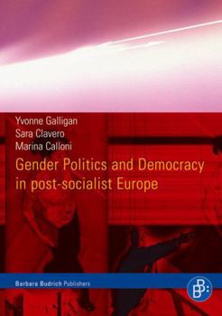 Paperback Gender Politics and Democracy in Post-Socialist Europe Book