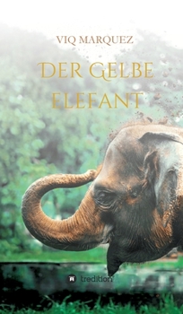 Hardcover Der Gelbe Elefant [German] Book