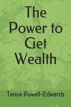 Paperback The Power to Get Wealth Book