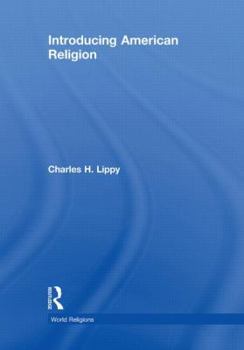 Hardcover Introducing American Religion (World Religions) Book
