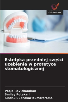 Estetyka przedniej czesci uzebienia w protetyce stomatologicznej (Polish Edition)