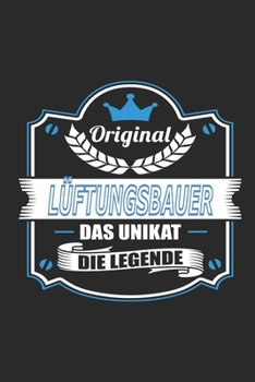 Paperback Original Lüftungsbauer Das Unikat Die Legende [German] Book
