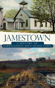 Hardcover Jamestown: A History of Narragansett Bay's Island Town Book