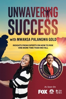 Paperback Unwavering Success with Mwansa Palangwa Gold Book