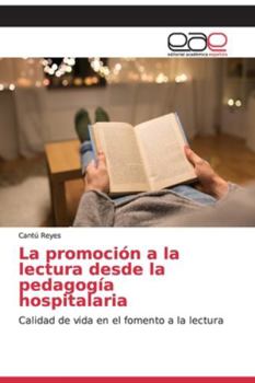 Paperback La promoción a la lectura desde la pedagogía hospitalaria [Spanish] Book