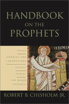 Hardcover Handbook on the Prophets: Isaiah, Jeremiah, Lamentations, Ezekiel, Daniel, Minor Prophets Book