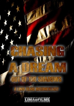 DVD Chasing a Dream Out of the Shadows Book