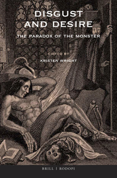 Paperback Disgust and Desire: The Paradox of the Monster Book