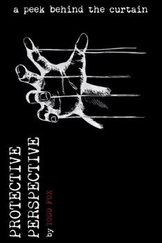 Paperback Protective Perspective: A Peek Behind the Curtai Book