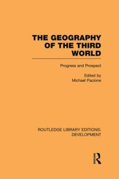 Paperback The Geography of the Third World: Progress and Prospect Book