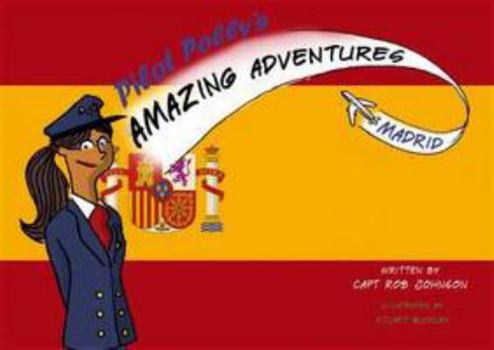 Pilot Polly's Amazing Adventures Madrid