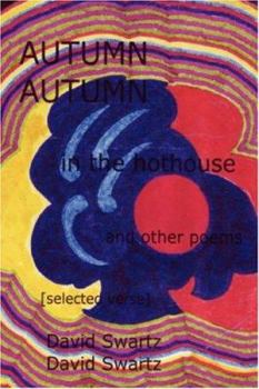Paperback AUTUMN in the hothouse and other poems: [selected verse] Book