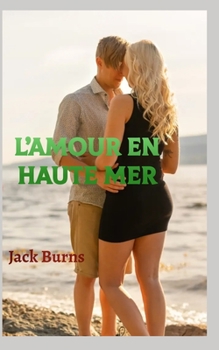 Paperback L'amour en haute mer [French] Book