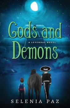 Gods and Demons - Book #2 of the Leyendas