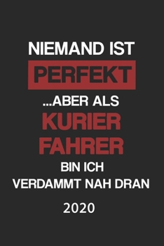 Kurier Fahrer 2020: Kalender Lustiger Kurierfahrer Spruch Terminplaner Transporteur Terminkalender Wochenplaner, Monatsplaner & Jahresplaner f�r Bauarbeiter DIN A 5 Taschenkalender 120 Seiten Geschenk