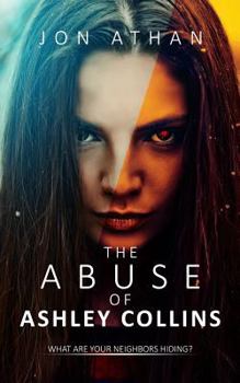 Paperback The Abuse of Ashley Collins Book
