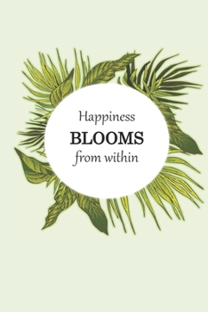 Paperback Happiness Blooms from within - 100 page: Vertical Daily Planner with self care tips and mood, water and exercise tracking Book