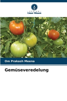 Gemüseveredelung (German Edition)
