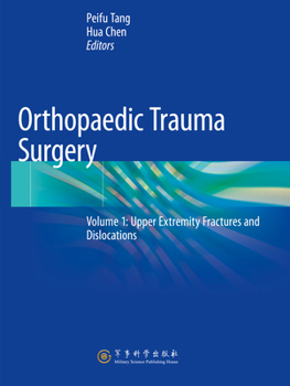 Paperback Orthopaedic Trauma Surgery: Volume 1: Upper Extremity Fractures and Dislocations Book