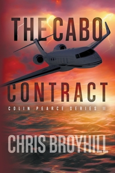 Paperback The Cabo Contract: Colin Pearce Series II Book