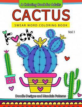 Paperback Cactus Swear Word Coloring Books Vol.1: Doodle Design and Mandala Patterns Book
