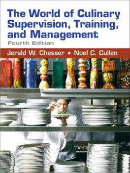 Hardcover The World of Culinary Supervision, Training, and Management Book