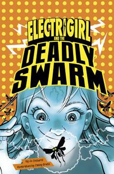 Hardcover Electrigirl and the Deadly Swarm Book