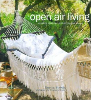 Hardcover Open Air Living: Creative Ideas for Stylish Outdoor Living Book