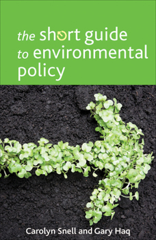 The Short Guide to Environmental Policy - Book  of the Short Guides