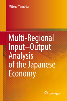 Hardcover Multi-Regional Input-Output Analysis of the Japanese Economy Book